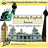 Image of Selbständig Englisch Lernen (Englisch-Deutsch Hörbuch Für Anfänger)